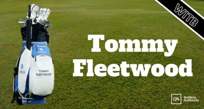 tommy fleetwood WITB