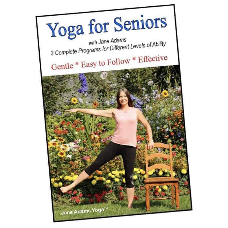 yoga for seniors with jane adams 2nd edition improve balance strength flexibility with gentle senior yoga now with 3 complete practices.