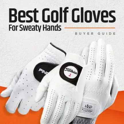 Best Golf Gloves for Sweaty Hands Buyer Guide Covers