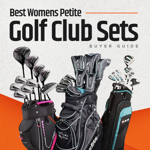 Best Womens Petite Golf Club Sets - [Expert Review]