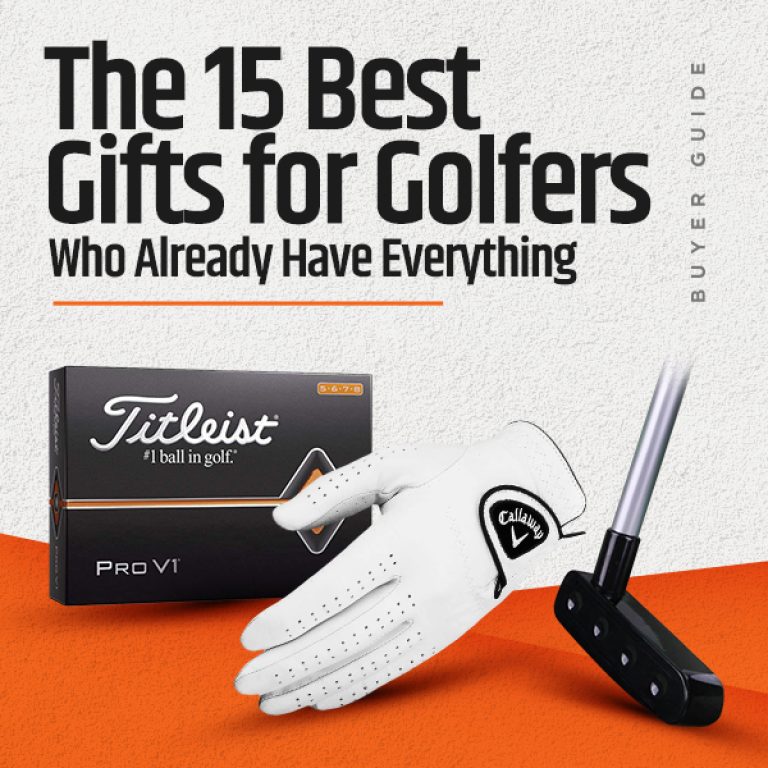 The 15 Best Gifts for Golfers Who Already Have Everything