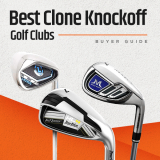 Best Clone Knockoff Golf Clubs