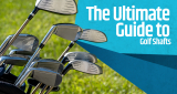The Ultimate Guide to Golf Shafts