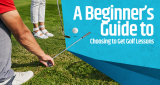 A Beginner’s Guide to Choosing to Get Golf Lessons
