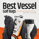 Vessel Golf Bag Buyers Guide