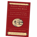 Harvey Penick’s Little Red Book: Lessons and Teachings from a Lifetime in Golf