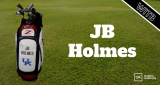 JB Holmes WITB? (What’s in the Bag)
